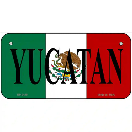 Yucatan on Mexico Flag Metal Novelty License Plate 6" x 3" (BP)