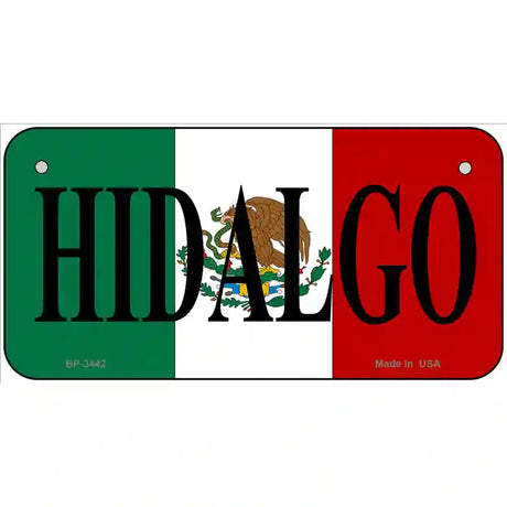 Hidalgo on Mexico Flag Metal Novelty License Plate 6" x 3" (BP)