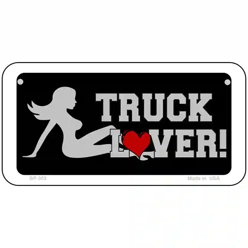 Truck Lover Girl Metal Novelty License Plate 6" x 3" (BP)