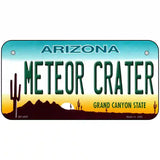 Arizona Meteor Crater Novelty Metal License Plate 6" x 3" (BP)