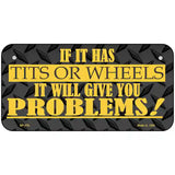 Tits Or Wheels Metal Novelty License Plate 6" x 3" (BP)