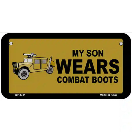 Son Wears Combat Boots Metal Novelty License Plate 6" x 3" (BP)