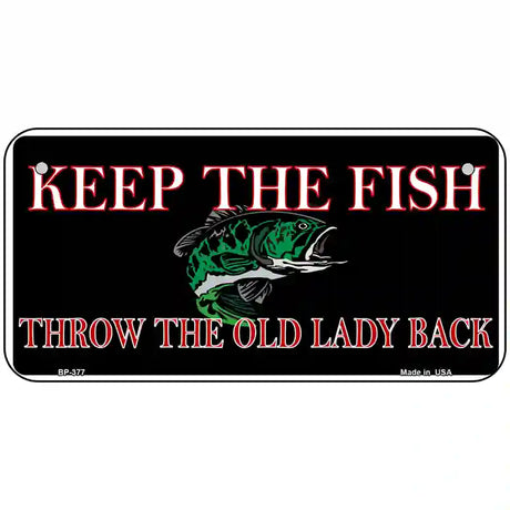 Keep the Fish Metal Novelty License Plate 6" x 3" (BP)