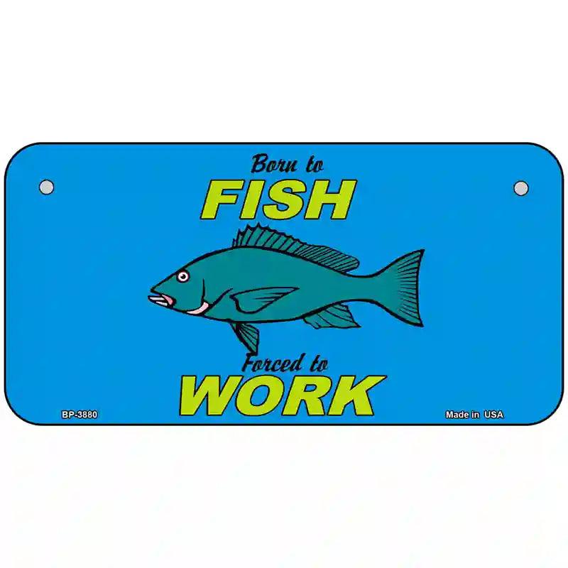 Born To Fish Metal Novelty License Plate 6" x 3" (BP)