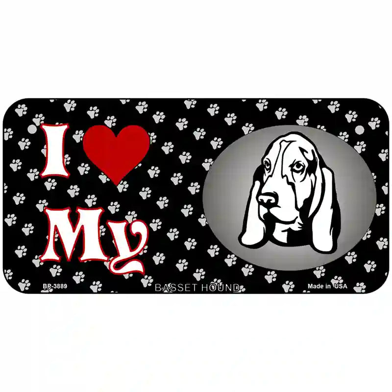 I Love My Basset Hound Metal Novelty License Plate 6" x 3" (BP)