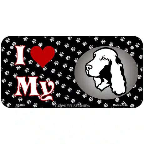 I Love My Cocker Spaniel Metal Novelty License Plate 6" x 3" (BP)