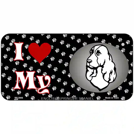 I Love My English Springer Spaniel Metal Novelty License Plate 6" x 3" (BP)