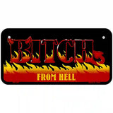 Bitch From Hell Metal Novelty License Plate 6" x 3" (BP)