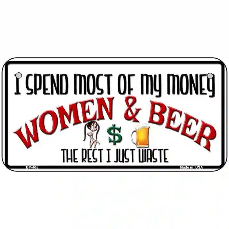 Money On Women And Beer Metal Novelty License Plate 6" x 3" (BP)