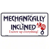 Mechanically Inclined Novelty Metal License Plate 6" x 3" (BP)