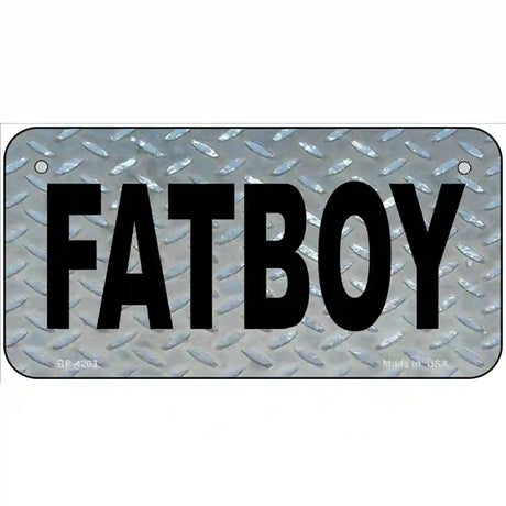 Fat Boy Diamond Metal Novelty License Plate 6" x 3" (BP)