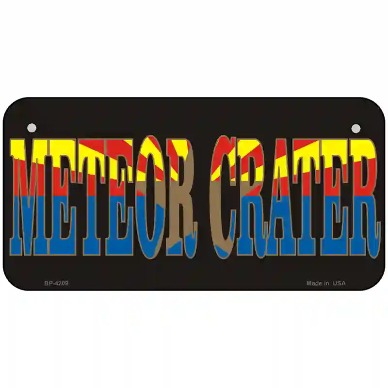 Meteor Crater Arizona Flag Novelty Metal License Plate 6" x 3" (BP)