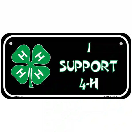 I Support 4-H Metal Novelty License Plate 6" x 3" (BP)