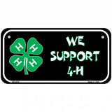 We Support 4-H Metal Novelty License Plate 6" x 3" (BP)