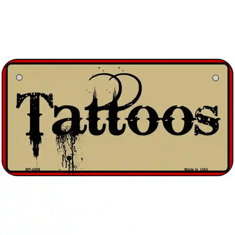 Tattoos Novelty Metal License 6" x 3" (BP)