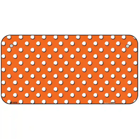 Orange White Polka Dot Metal Novelty License Plate LP-4370 6" x 3" (BP)