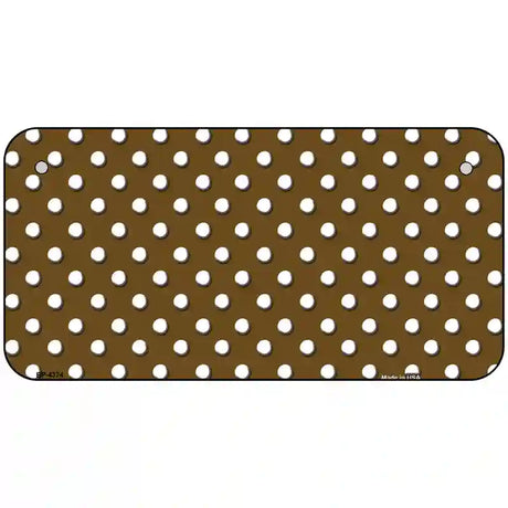 Brown White Polka Dot Metal Novelty License Plate LP-4374 6" x 3" (BP)