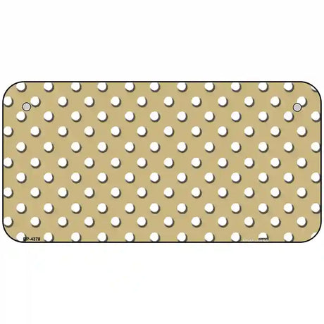 Gold White Polka Dot Metal Novelty License Plate LP-4378 6" x 3" (BP)