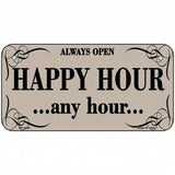 Happy Hour Any Hour Metal Novelty License Plate 6" x 3" (BP)