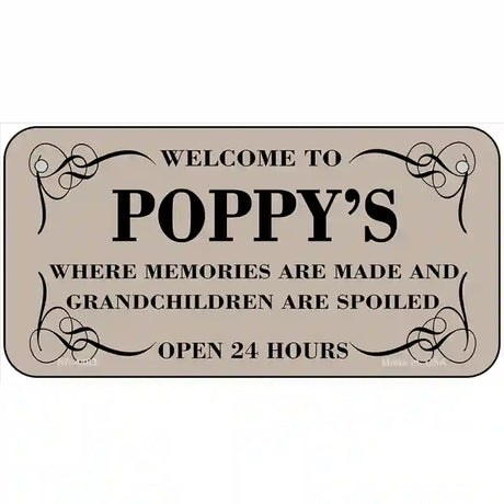 Welcome To Poppys Metal Novelty License Plate 6" x 3" (BP)