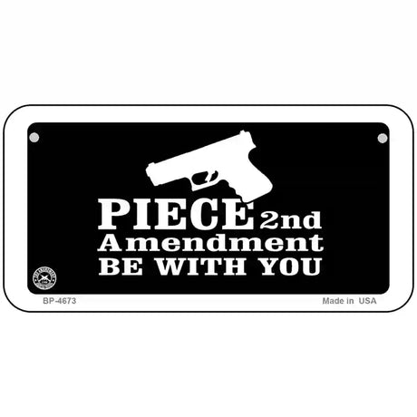 Piece Be With You Metal Novelty License Plate 6" x 3" (BP)