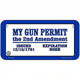 My Gun Permit Metal Novelty License Plate 6" x 3" (BP)