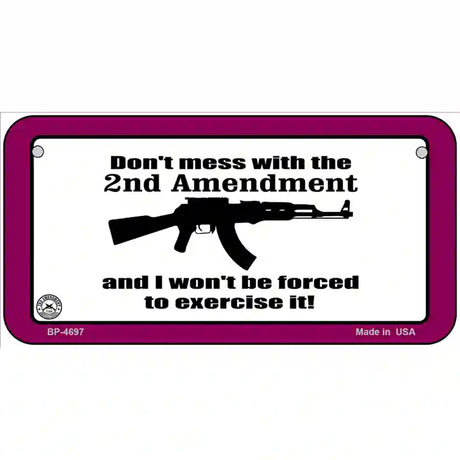 I Wont Be Forced To Use It Metal Novelty License Plate 6" x 3" (BP)