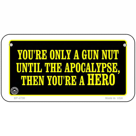 Gun Nut Metal Novelty License Plate 6" x 3" (BP)