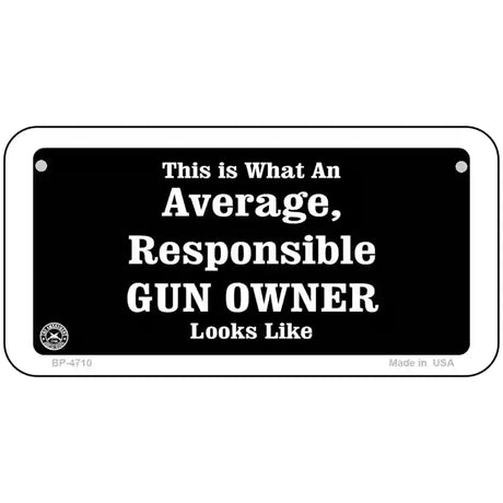 Average Gun Owner Metal Novelty License Plate 6" x 3" (BP)