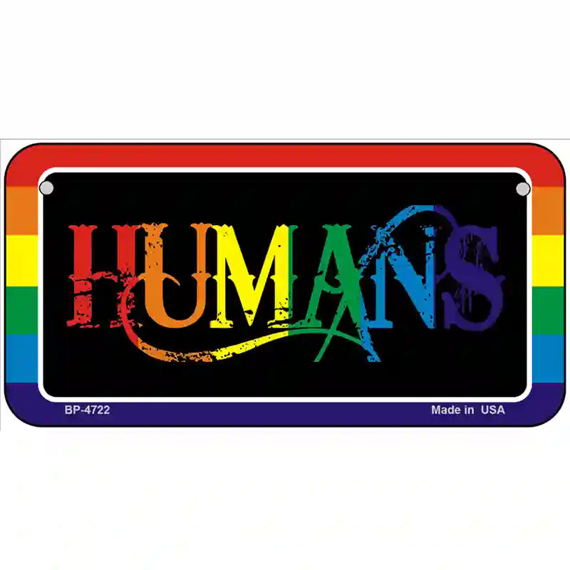 Humans Metal Novelty License Plate 6" x 3" (BP)