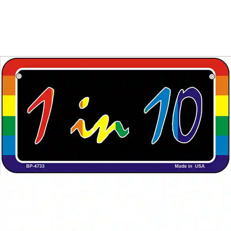 1 In 10 Metal Novelty License Plate 6" x 3" (BP)