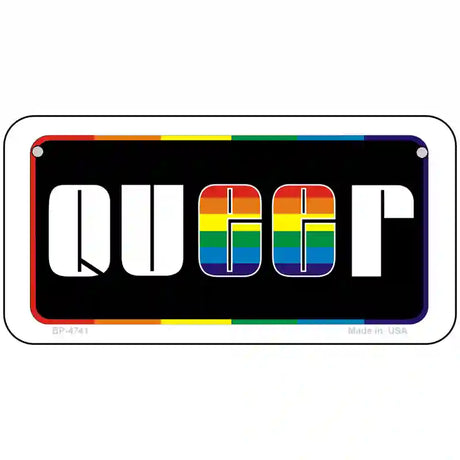 Queer Metal Novelty License Plate 6" x 3" (BP)