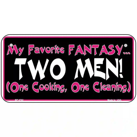 My Favorite Fantasy Novelty Metal License Plate 6" x 3" (BP)