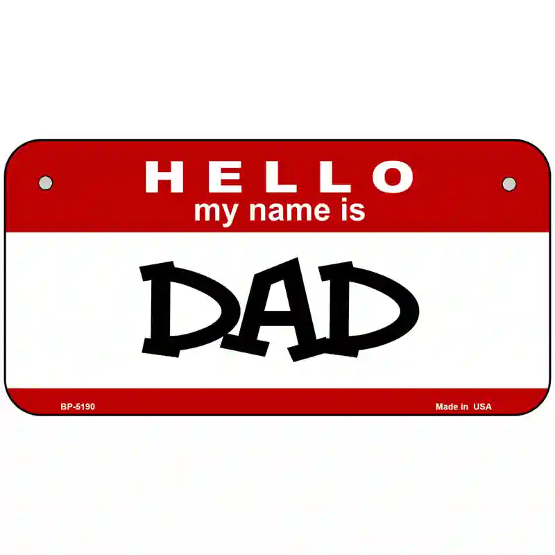 Dad Metal Novelty License Plate 6" x 3" (BP)