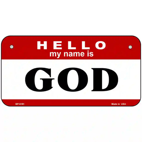 Name Is God Metal Novelty License Plate 6" x 3" (BP)