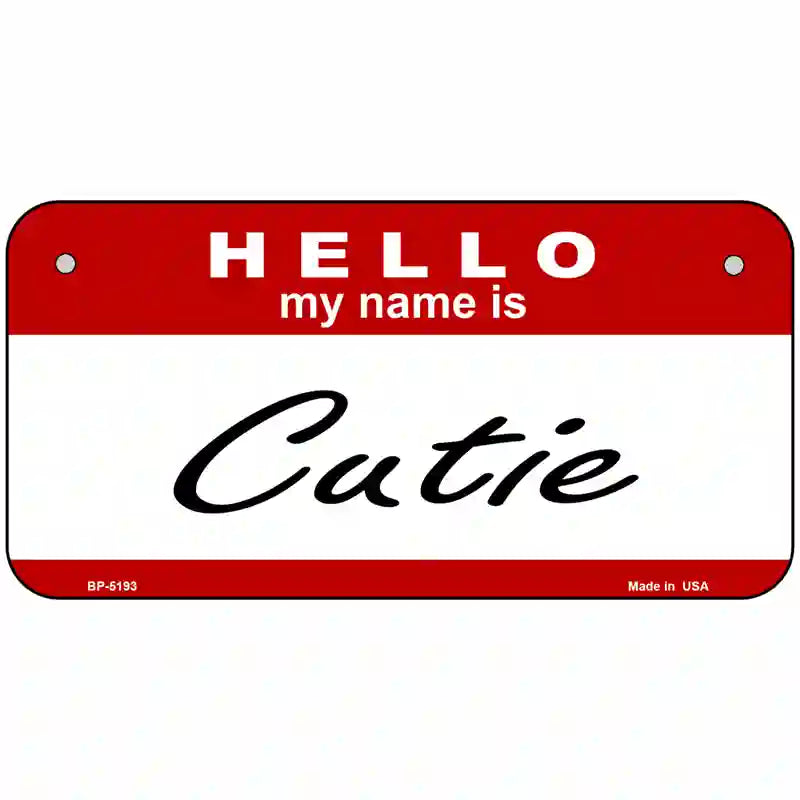 Cutie Metal Novelty License Plate 6" x 3" (BP)