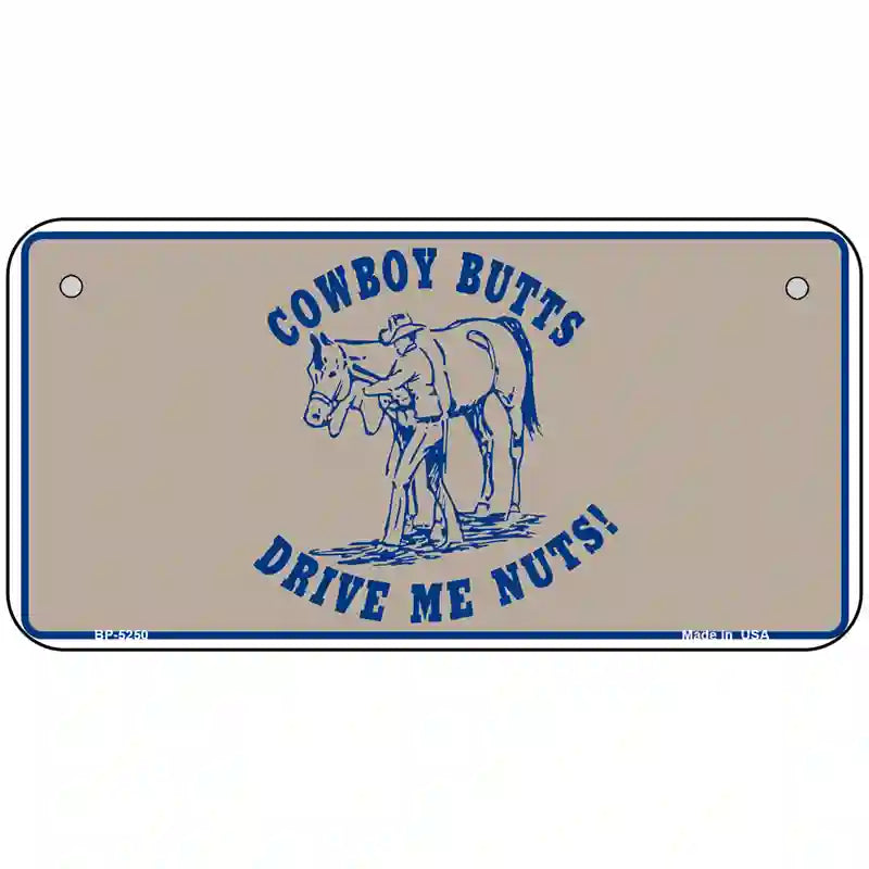 Cowboy Butts Novelty Metal License Plate 6" x 3" (BP)