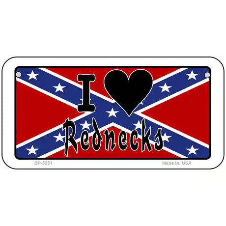 I Love Rednecks Novelty Metal License Plate 6" x 3" (BP)