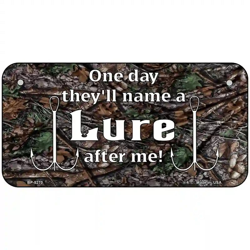 Name A Lure After Me Metal Novelty License Plate 6" x 3" (BP)