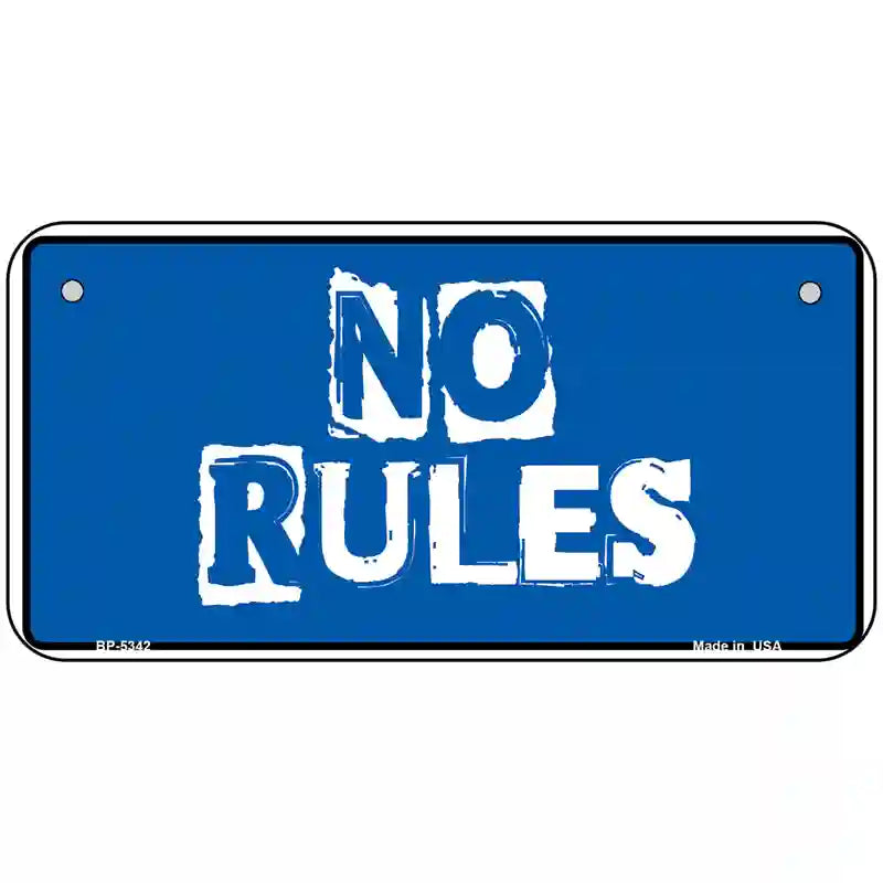 No Rules Novelty Metal License Plate 6" x 3" (BP)