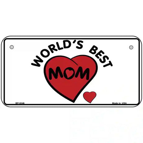 Worlds Best Mom Novelty Metal License Plate 6" x 3" (BP)