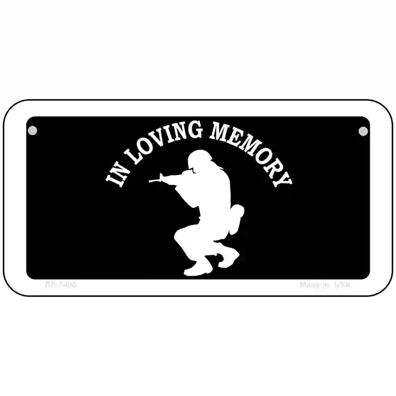 In Loving Memory Squatting Novelty Metal License Plate 6" x 3" (BP)