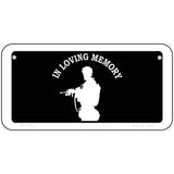 In Loving Memory Standing Novelty Metal License Plate 6" x 3" (BP)