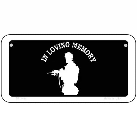 In Loving Memory Standing Novelty Metal License Plate 6" x 3" (BP)