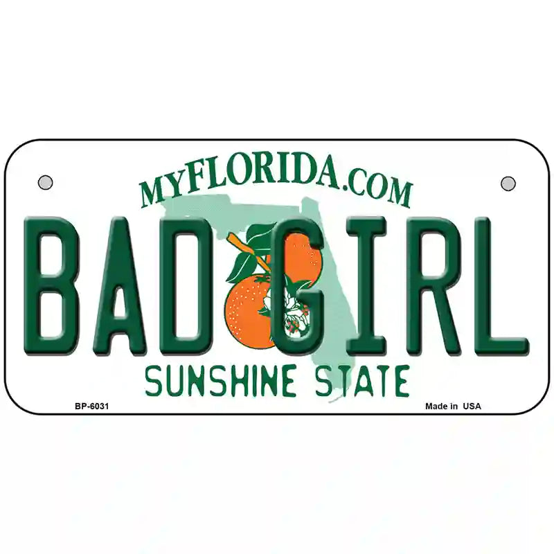 Bad Girl Florida Novelty Metal License Plate 6" x 3" (BP)