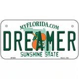 Dreamer Florida Novelty Metal License Plate 6" x 3" (BP)