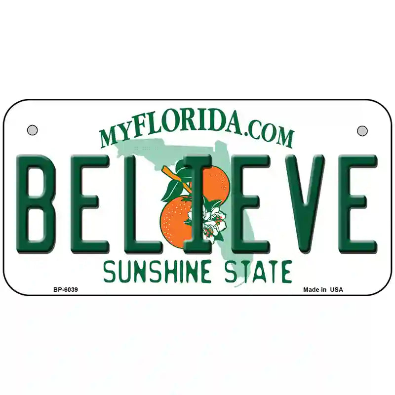 Believe Florida Novelty Metal License Plate 6" x 3" (BP)