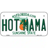 Hot Mama Florida Novelty Metal License Plate 6" x 3" (BP)