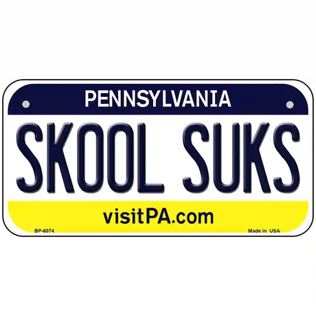 Skool Suks Pennsylvania State Novelty Metal License Plate 6" x 3" (BP)