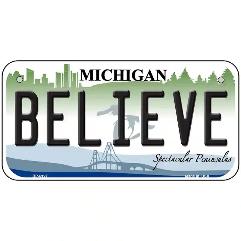 Believe Michigan Metal Novelty License Plate 6" x 3" (BP)